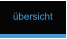 übersicht